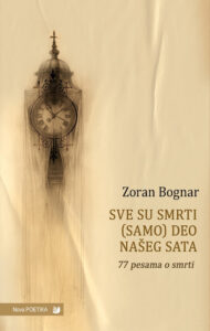Amor Fati u pepelu: Poetski krug Zorana Bognara
