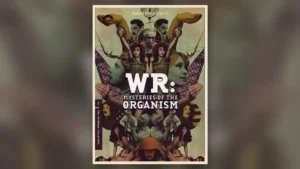 W.R. – Misterije organizma: razgovor o telu, ideologiji i slobodi